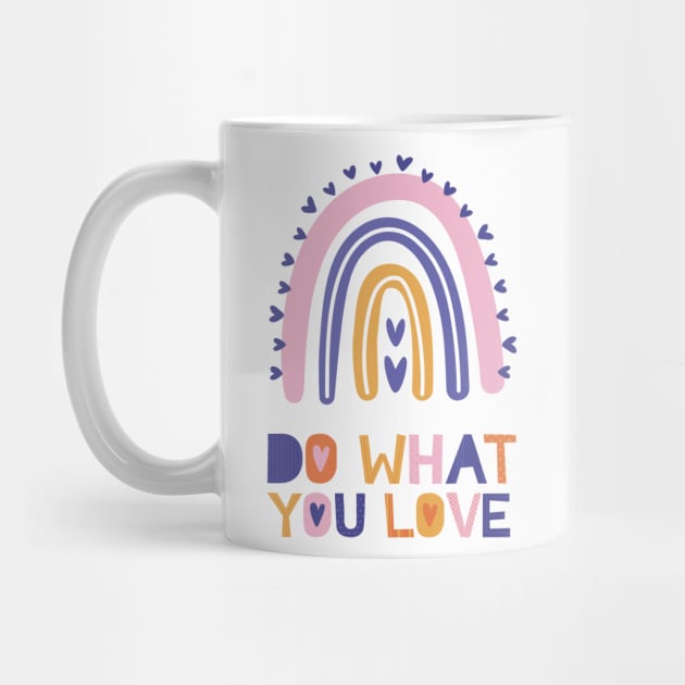 Do What You Love by tramasdesign